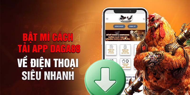 Lưu Ý Khi Tải App Daga88